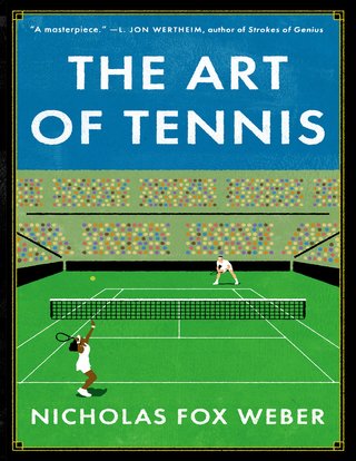 Bìa sách The Art of Tennis Nicholas Fox Weber